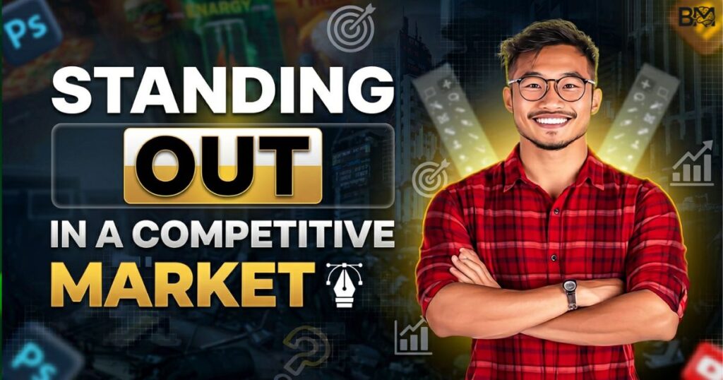 standing-out-in-a-crowded-and-competitive-market